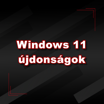 Windows 11 újdonságok: Megérkezett a régen várt funkció