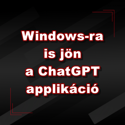 Windows-ra is jön a ChatGPT applikáció